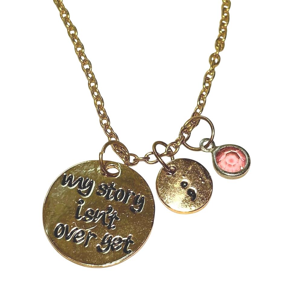 My Story Isn’t Over Yet Semicolon Necklace Gold Tone Inspirational 18”